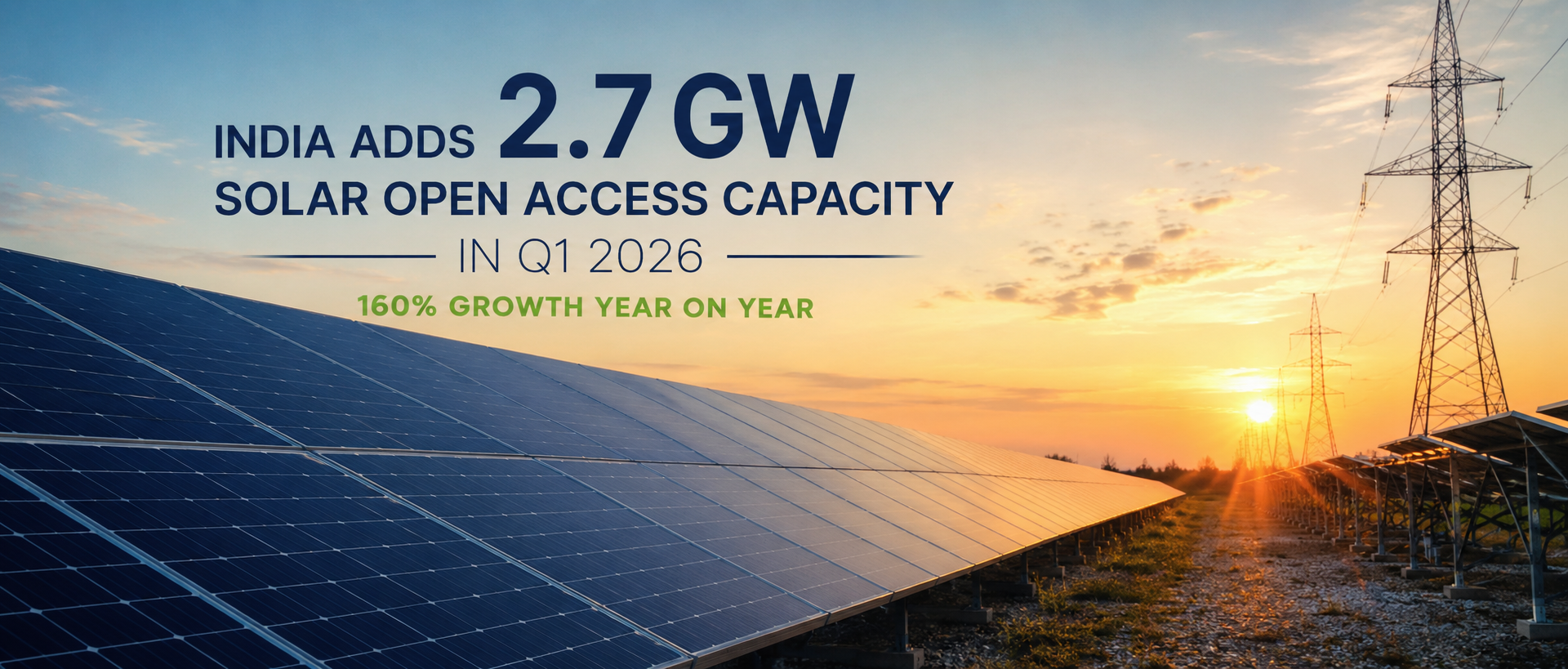 India&rsquo;s Solar Open Access Market Surges 160% in Q1 2026